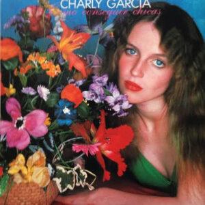 [CHARLY GARCIA] COMO CONSEGUIR CHICAS  Argentina