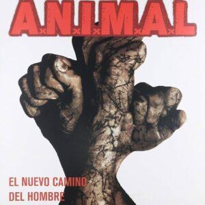 [A.N.I.M.A.L] EL NUEVO CAMINO DEL HOMBRE  Arg