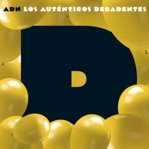 [LOS AUTENTICOS DECADENTES] ADN (D) 2022 Argentina