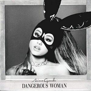 [ARIANA GRANDE] DANGEROUS WOMAN Arg