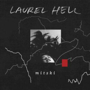 [MITSKI] LAUREL HELL (USA)