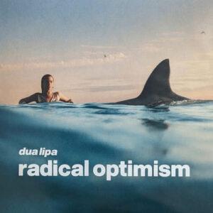 [DUA LIPA] RADICAL OPTIMISM Arg