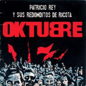 [PATRICIO REY Y SUS REDONDITOS DE RICOTA] OKTUBRE (2024) Argentina