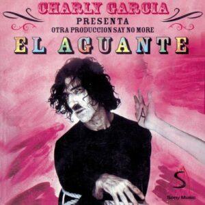 [CHARLY GARCIA] EL AGUANTE Arg
