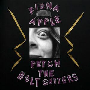 [FIONA APPLE] FETCH THE BOLT CUTTERS Europa
