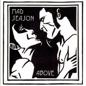 [MAD SEASON] ABOVE (USA)