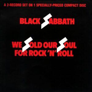[BLACK SABBATH] WE SOLD OUR SOUL FOR ROCK N ROLL (USA)