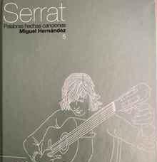 [JOAN MANUEL SERRAT] MIGUEL HERNÁNDEZ (Palabras Hechas Canciones) España