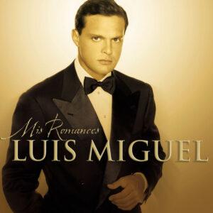 [LUIS MIGUEL] MIS ROMANCES Arg