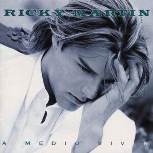 [RICKY MARTIN] A MEDIO VIVIR Arg