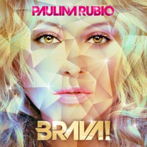 [PAULINA RUBIO] BRAVA! Arg