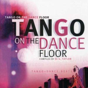 [VARIOS ARTISTAS] TANGO ON THE DANCE FLOOR Arg