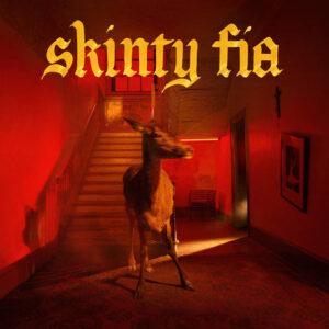 [FONTAINES D.C.] SKINTY FIA Europa