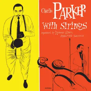 [CHARLIE PARKER] CHARLIE PARKER WITH STRINGS Europa