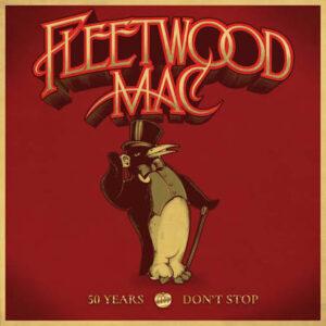 [FLEETWOOD MAC] 50 YEARS - Don't Stop (Europa)