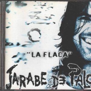 [JARABE DE PALO] LA FLACA Europa