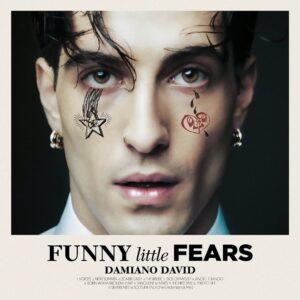 [DAMIANO DAVID] FUNNY LITTLE FEARS (USA)